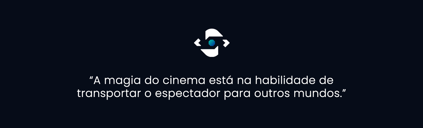 Logosímbolo com o seguinte texto abaixo: "A magia do cinema está na habilidade de transportar o espectador para outros mundos."